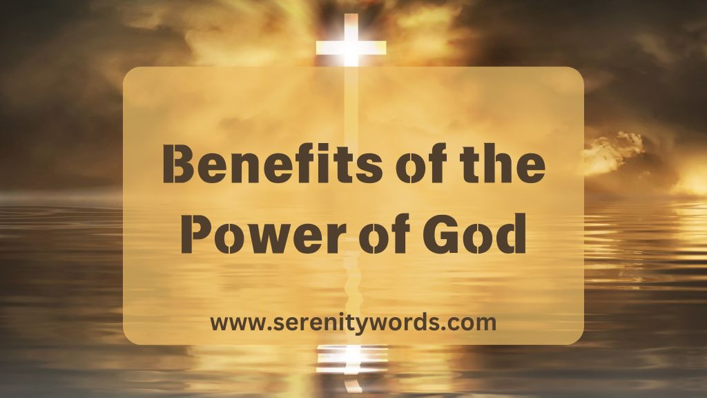 benefits of the power of God